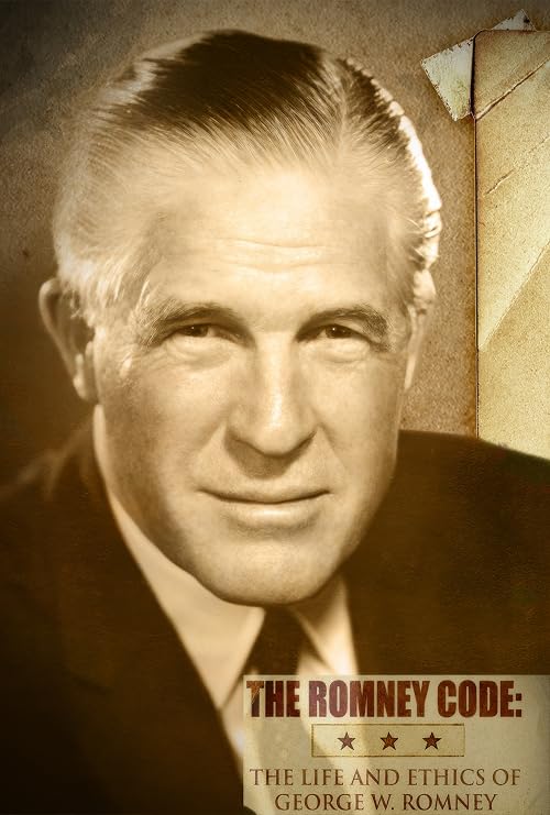 The Romney Code: The Life and Ethics of George W. Romney