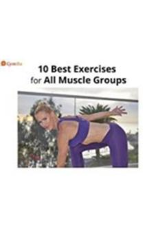 10 Best Exercises for All Muscle Groups