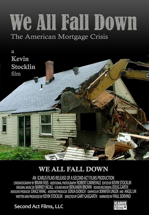 We All Fall Down: The American Mortgage Crisis