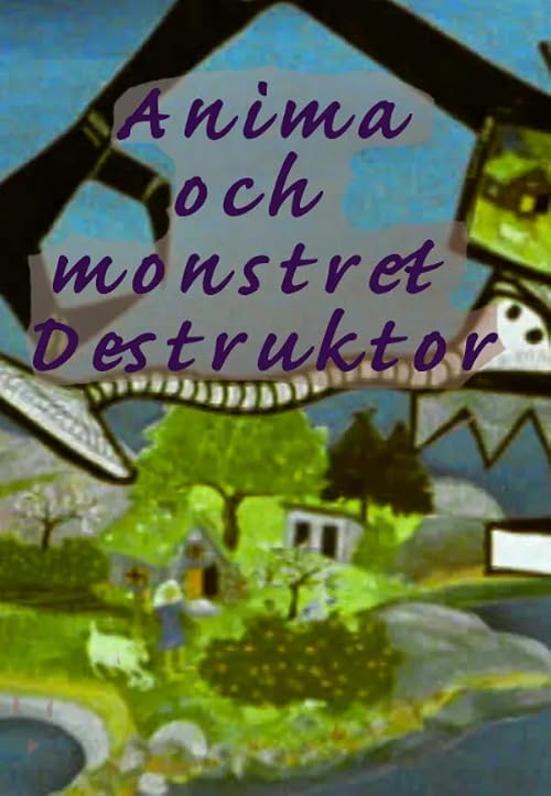 Anima och Monstret Destruktor