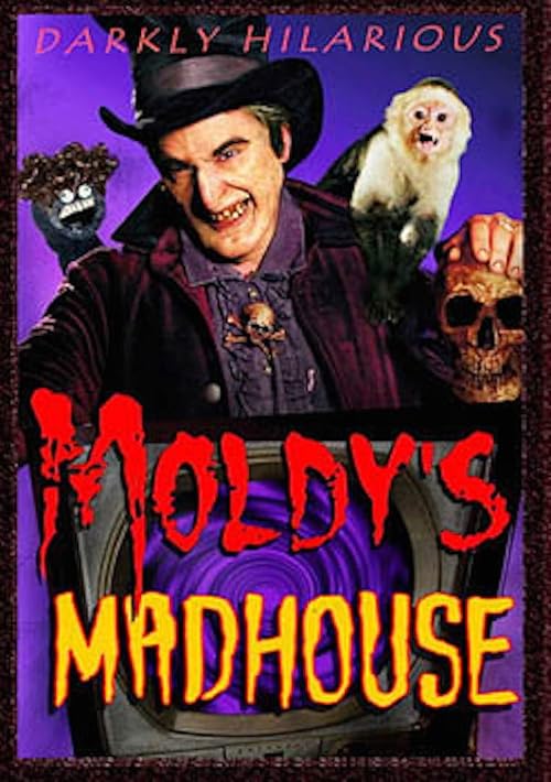 Moldy's Madhouse