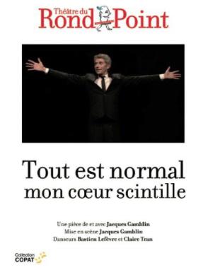 Tout est normal mon coeur scintille
