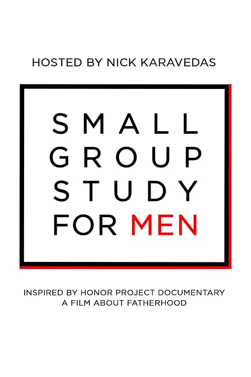 Honor Project Documentary: Small Group Study for Men