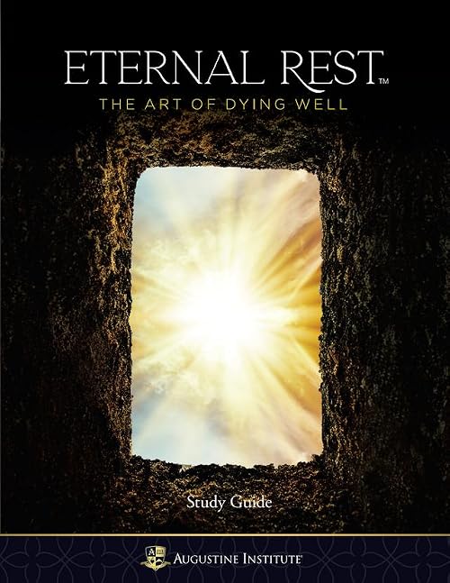 Eternal Rest, the Art of Dying Well