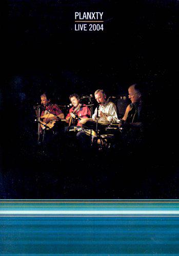 Planxty - LIVE 2004