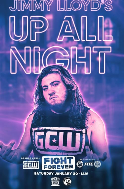 GCW Fight Forever: Jimmy Lloyd's Up All Night
