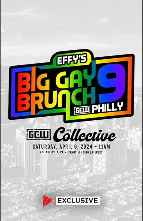 GCW Effy's Big Gay Brunch