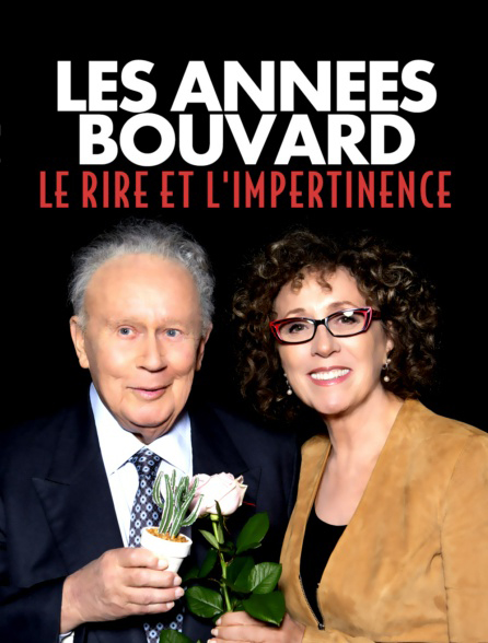 Les Années Bouvard: le rire et l'impertinence
