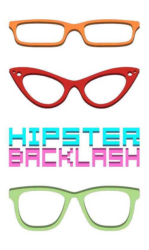 Hipster Backlash