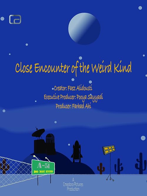 Close Encounter of the Weird kind