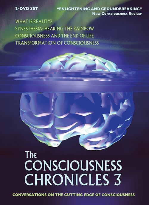 The Consciousness Chronicles Vol. 3