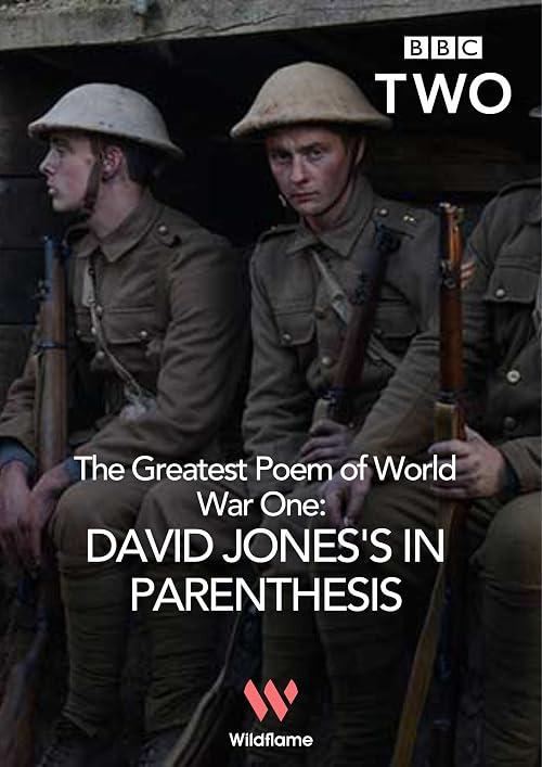 The Greatest Poem of World War One: David Jones's in Parenthesis