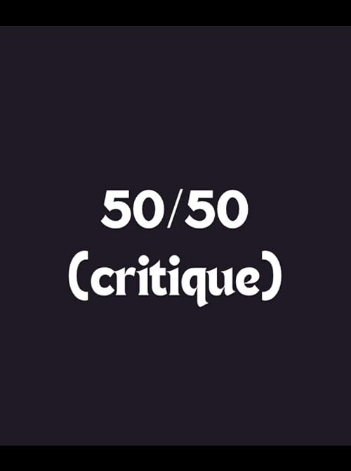 50/50 (critique)