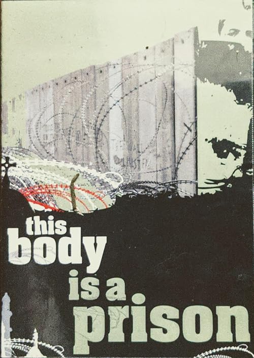 This Body Is a Prison