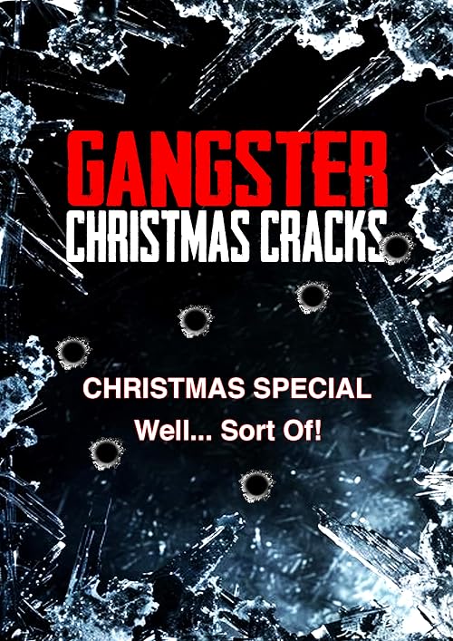 Gangster Christmas Special (Well... Sort Of!)