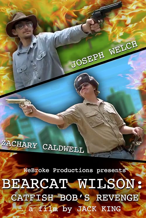BearCat Wilson: Catfish Bob's Revenge