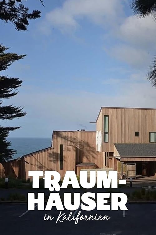 Traumhäuser in Kalifornien