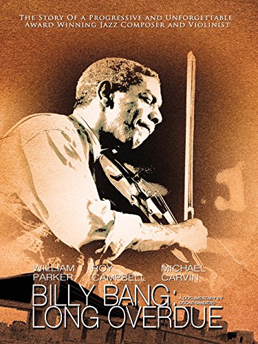 Billy Bang: Long Over Due