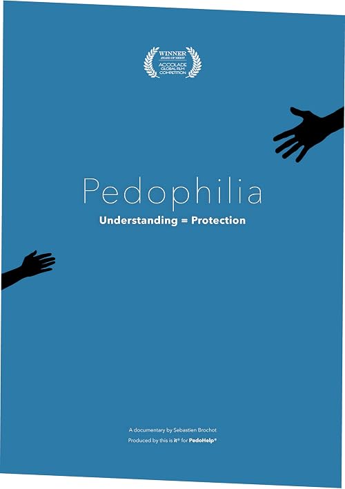 Pedophilia: Understanding = Protection