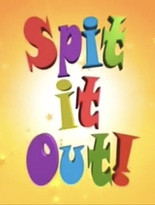 Spit It Out