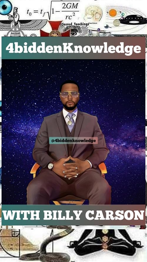 4biddenknowledge With Billy Carson
