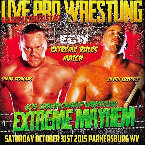 605 Championship Wrestling Extreme Mayhem October 31st
