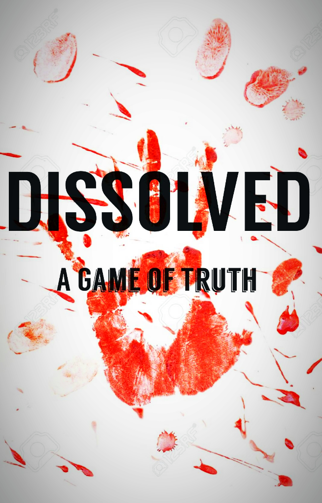 Dissolved: A Game of Truth