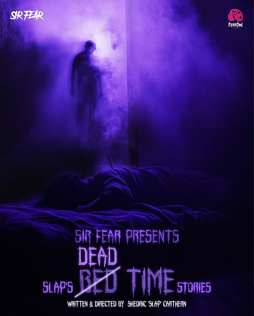 Sir Fear Presents: Slap's Deadtime Stories