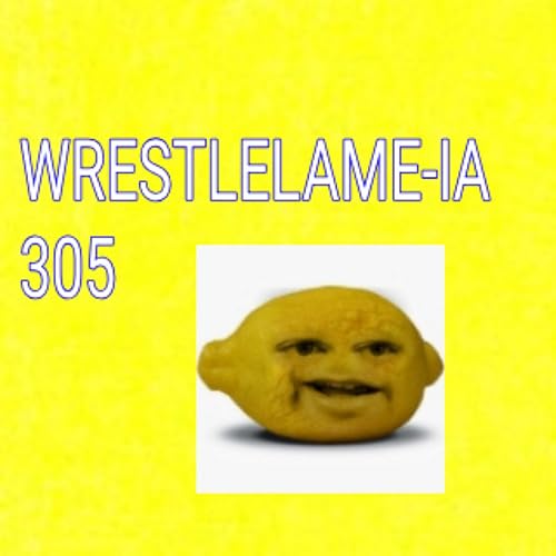 WrestleLAME-IA 305