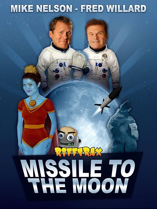 RiffTrax: Missile to the Moon (Mike Nelson and Fred Willard Edition)