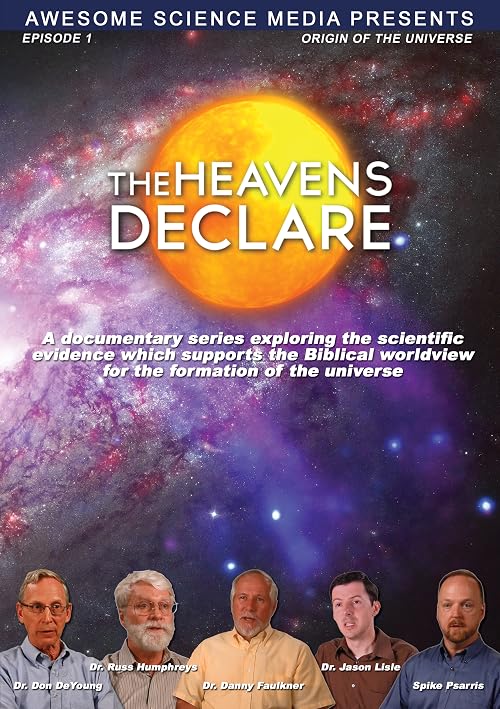 The Heavens Declare: The Origin of the Universe