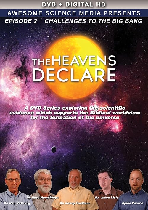 The Heavens Declare: Challenges to the Big Bang