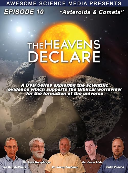The Heavens Declare: Asteroids & Comets