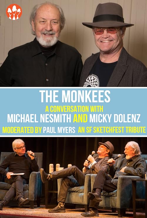 The Monkees: Michael Nesmith & Micky Dolenz in conversation with Paul Myers (An SF Sketchfest Tribute)