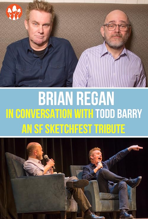 Brian Regan in conversation with Todd Barry (An SF Sketchfest Tribute)