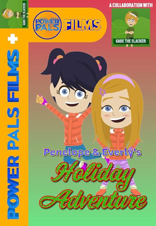 Penelope & Everly's Holiday Adventure