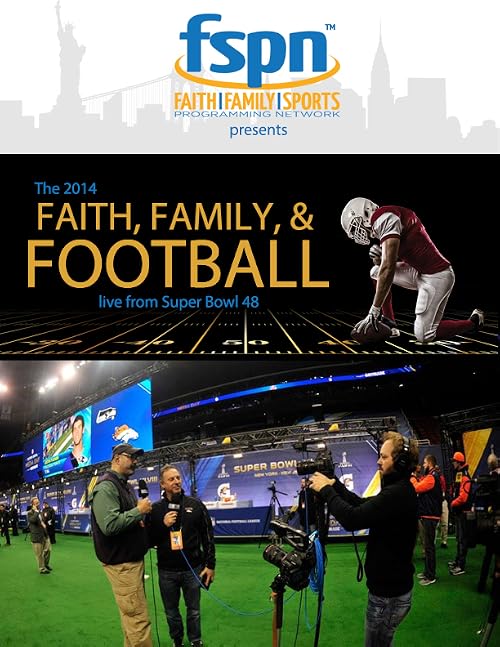 1615 Super Bowl 48 Halftime Special: Faith, Family and Football