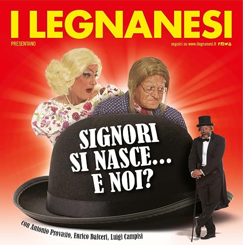 Signori si nasce... e noi?