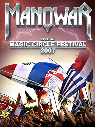 Manowar: Live at Magic Circle Festival 2007
