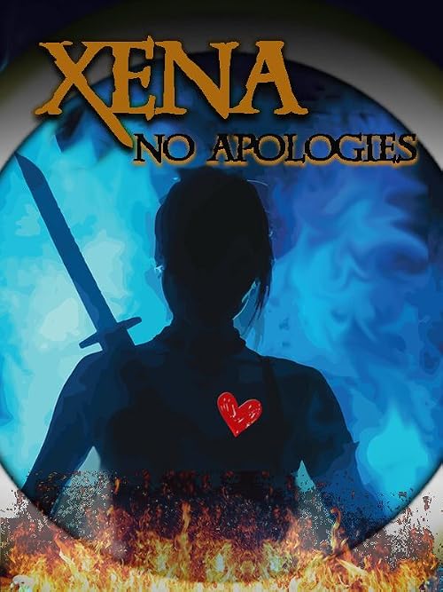 Xena: No Apologies