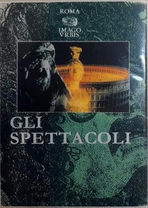Roma Imago Urbis: Parte XII - Gli spettacoli