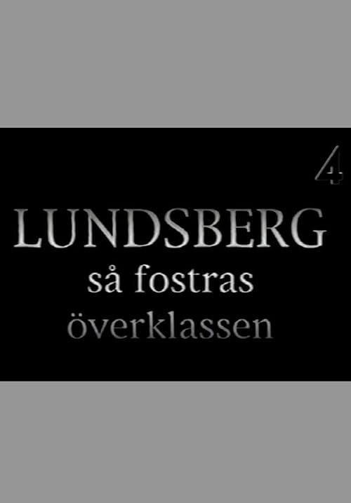 Lundsberg - så fostras överklassen