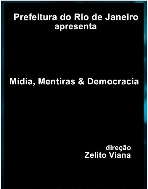 Mídia, Mentiras e Democracia