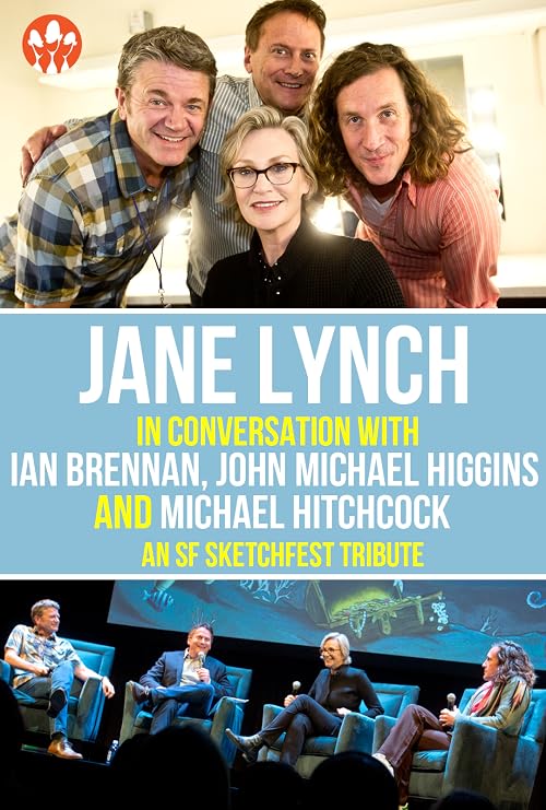 Jane Lynch in conversation with Ian Brennan, John Michael Higgins and Michael Hitchcock (An SF Sketchfest Tribute)