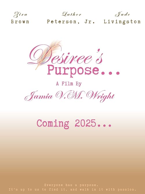 Desiree's Purpose
