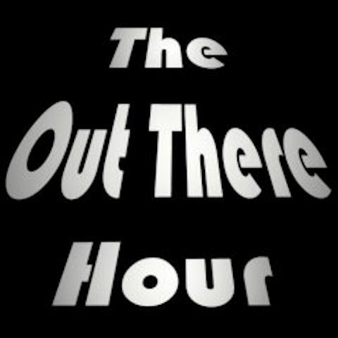 The Out There Hour
