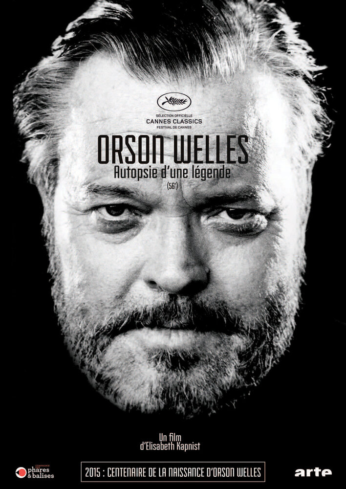 Orson Welles, autopsie d'une légende