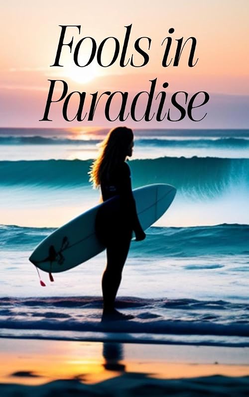 Fools in Paradise
