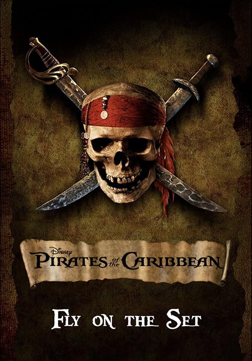 Fly on the Set of 'Pirates of the Caribbean: The Curse of the Black Pearl'