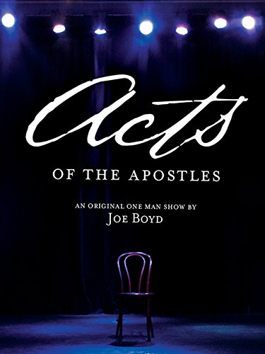 Acts of the Apostles with Joe Boyd